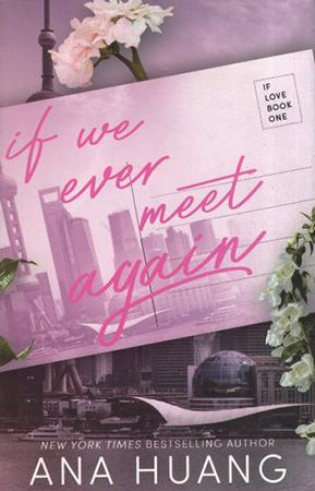 IF WE EVER MEET AGAIN