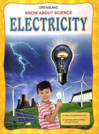 DREAMLAND`S KNOW ABOUT SCIENCE ELECTRICITY