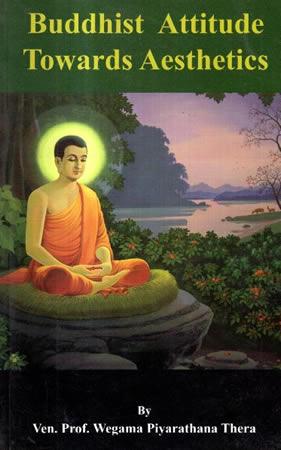 BUDDHIST ATTITUDE TOWARDS AESTHETICS
