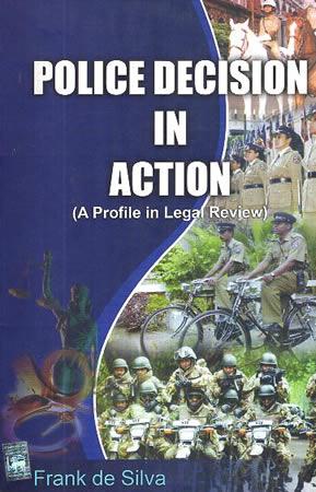 POLICE DECISION IN ACTION
