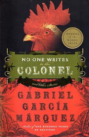 NO ONE WRITES TO THE COLONEL AND OTHER STORY