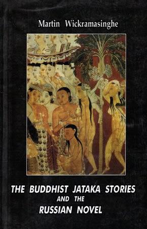 THE BUDDHIST JATAKA STORIES AND THE RUSSIAN NOVEL