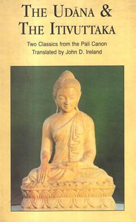 THE UDANA & THE ITIVUTTAKA