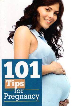 101 TIPS FOR PREGNANCY