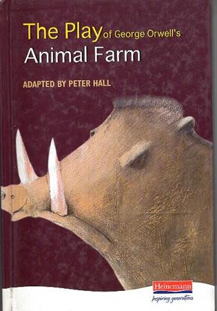 THE PLAY OF GEORGE ORWELL S ANIMAL FARM
