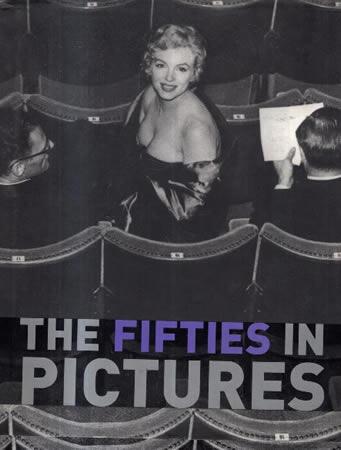 THE FIFTIES IN PICTURES