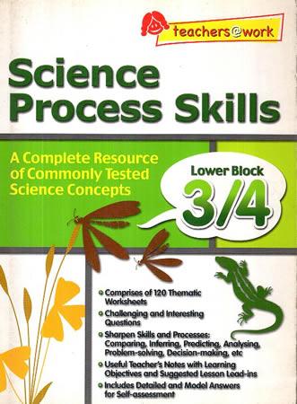 SCIENCE PROCESS SKILLS LOWER BLOCK - 3/4