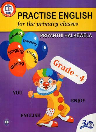 PRACTISE ENGLISH FOR THE PRIMARY CLASSES - GRADE 4