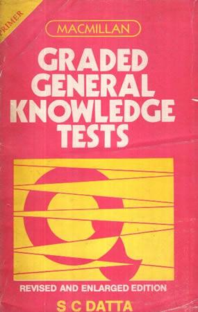 GRADED GENERAL KNOWLEDGE TESTS - PRIMER