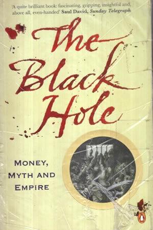 THE BLACK HOLE - MONEY MYTH AND EMPIRE