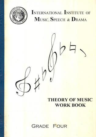 THEORY OF MUSIC WORK BOOK - GRADE FOUR