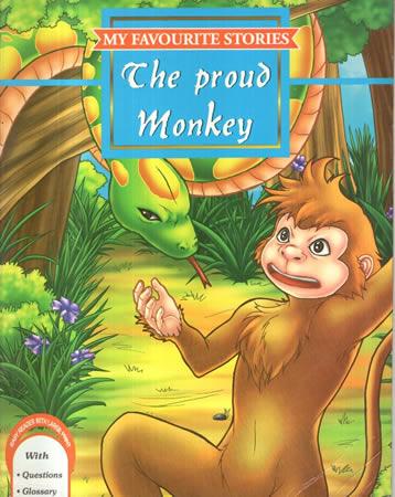 MY FAVOURITE STORIES - The Proud Monkey