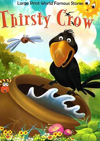 LARGE PRINT WORLD FAMOUS STORIES - Thirsty Crow