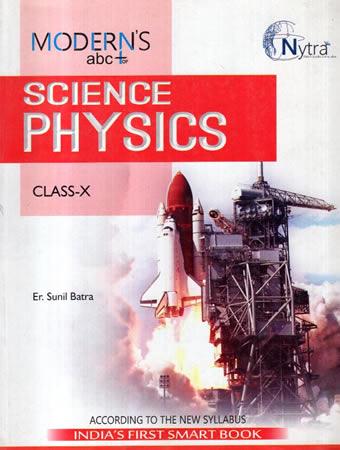 MODERNS ABC SCIENCE PHYSICS CLASS X