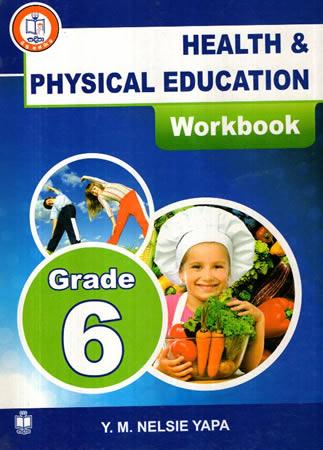 GRADE 6 HEALTH & PHYSICAL EDUCATION - WORKBOOK