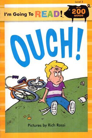 I'm going to read : OUCH