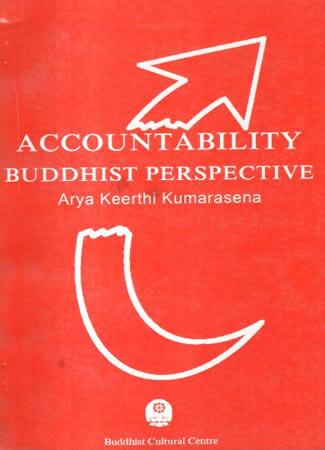 Accountability : Buddhist Perspective